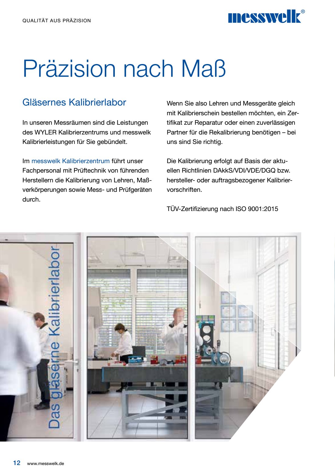 Präzision nach Gläsernes